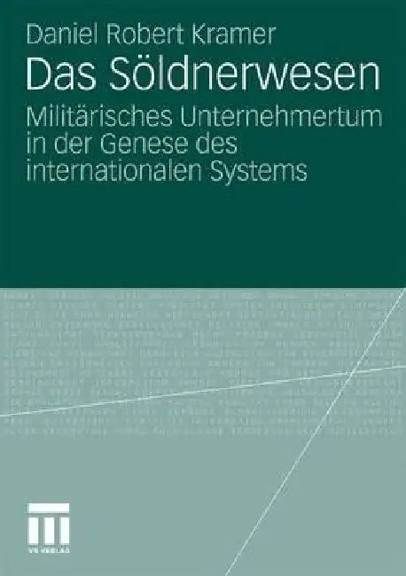 Buy Das Söldnerwesen (English, Daniel Robert Kramer) — BookShops.in