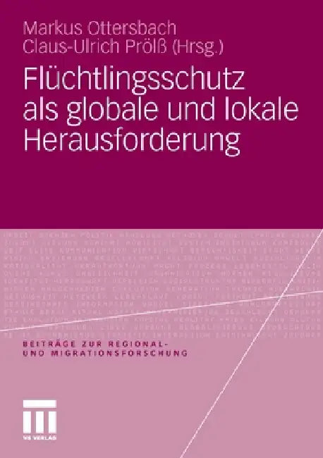 Buy Flüchtlingsschutz ALS Globale Und Lokale Herausforderung (English, Markus Ottersbach | Claus-Ulrich Prölß) — BookShops.in