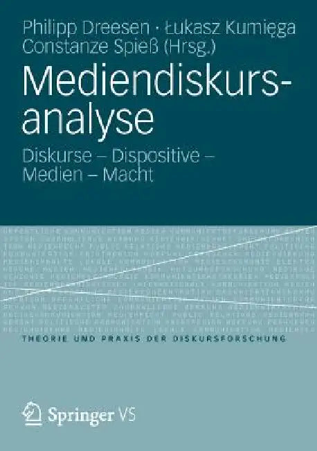 Buy Mediendiskursanalyse (English, Philipp Dreesen | Lukasz Kumiega | Constanze Spieß) — BookShops.in