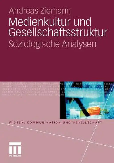 Buy Medienkultur Und Gesellschaftsstruktur (English, Andreas Ziemann) — BookShops.in
