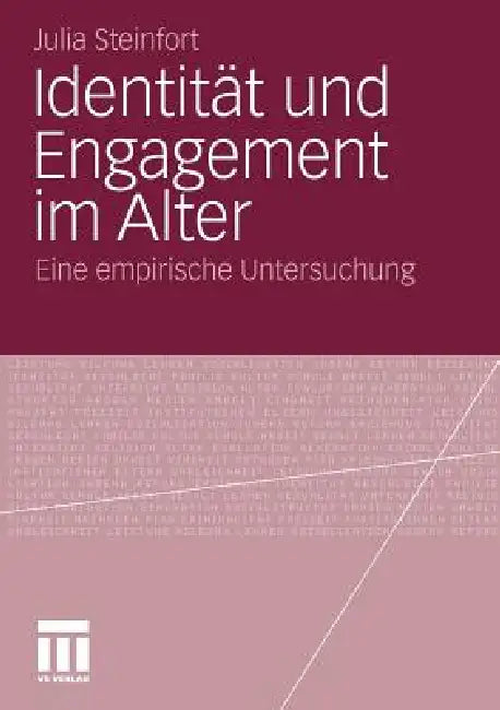 Identität Und Engagement Im Alter (English, Julia Steinfort)
