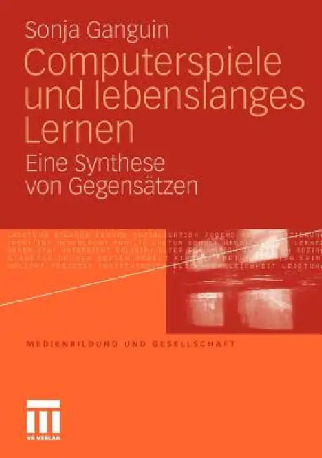 Computerspiele Und Lebenslanges Lernen (English, Sonja Ganguin)