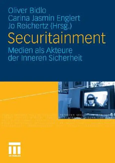 Buy Securitainment (English, Oliver Bidlo | Carina Englert | Jo Reichertz) — BookShops.in