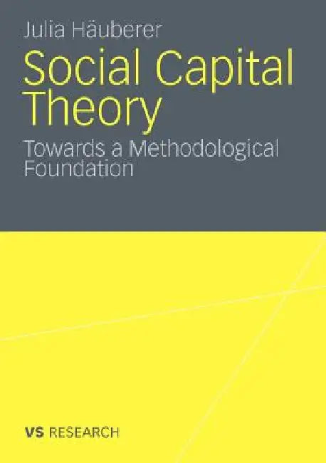 Buy Social Capital Theory (English, Julia Häuberer) — BookShops.in