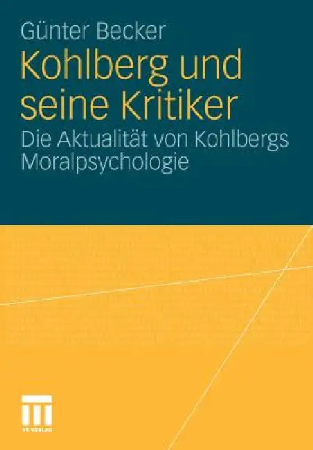 Buy Kohlberg Und Seine Kritiker (English, Günter Becker) — BookShops.in