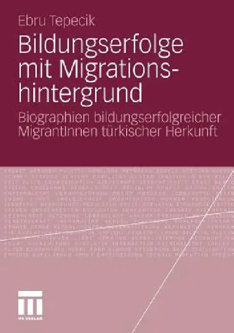 Buy Bildungserfolge Mit Migrationshintergrund (English, Ebru Tepecik) — BookShops.in