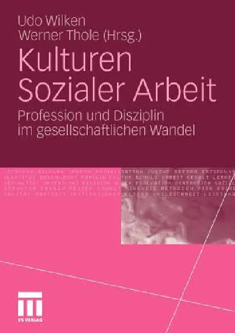 Buy Kulturen Sozialer Arbeit (English, Udo Wilken | Werner Thole) — BookShops.in