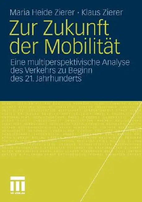 Buy Zur Zukunft Der Mobilität (English, Maria Heide Zierer | Klaus Zierer) — BookShops.in