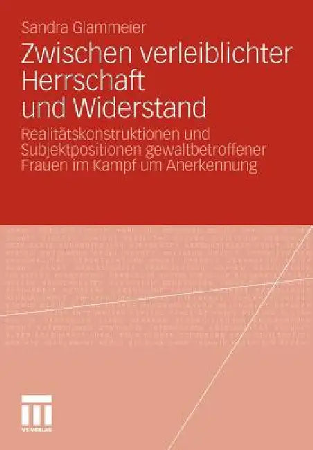 Buy Zwischen Verleiblichter Herrschaft Und Widerstand (English, Sandra Glammeier) — BookShops.in