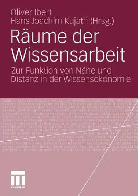 Buy Räume Der Wissensarbeit (English, Oliver Ibert | Hans Joachim Kujath) — BookShops.in