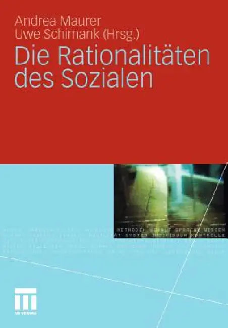 Buy Die Rationalitäten Des Sozialen (English, Andrea Maurer | Uwe Schimank) — BookShops.in