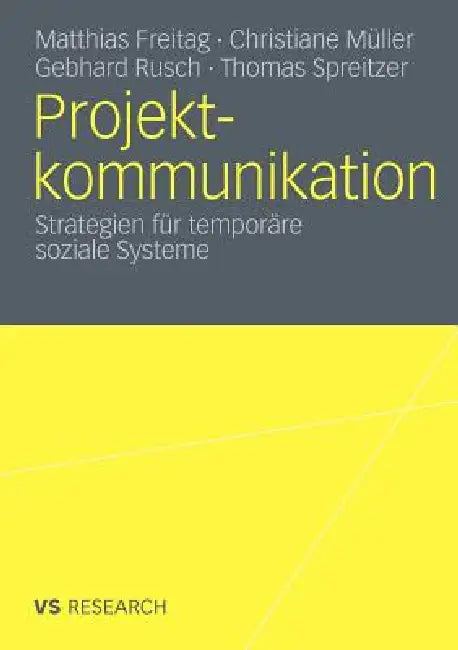 Projektkommunikation (English, Matthias Freitag | Christiane Müller | Gebhard Rusch)
