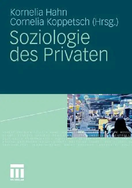 Buy Soziologie Des Privaten (English, Kornelia Hahn | Cornelia Koppetsch) — BookShops.in