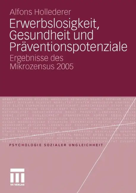 Buy Erwerbslosigkeit, Gesundheit Und Präventionspotenziale (English, Alfons Hollederer) — BookShops.in