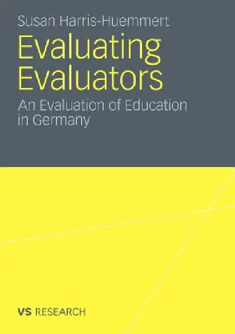 Buy Evaluating Evaluators (English, Susan Harris-Huemmert) — BookShops.in
