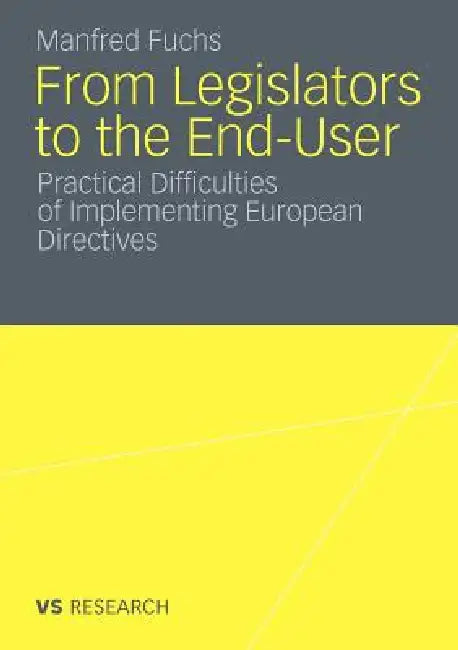 From Legislators to the End-User (English, Manfred Fuchs)