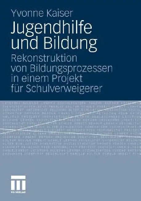 Buy Jugendhilfe Und Bildung (English, Yvonne Kaiser) — BookShops.in