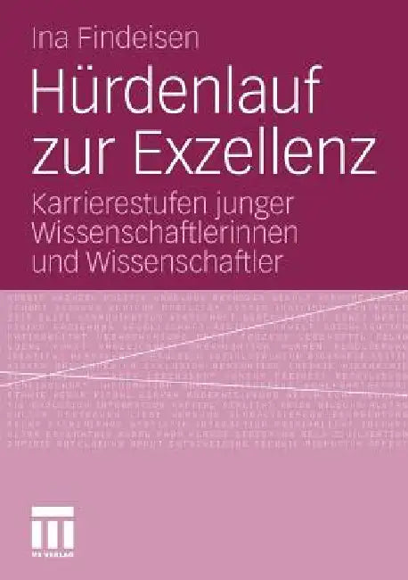 Hürdenlauf Zur Exzellenz (English, Ina Findeisen)