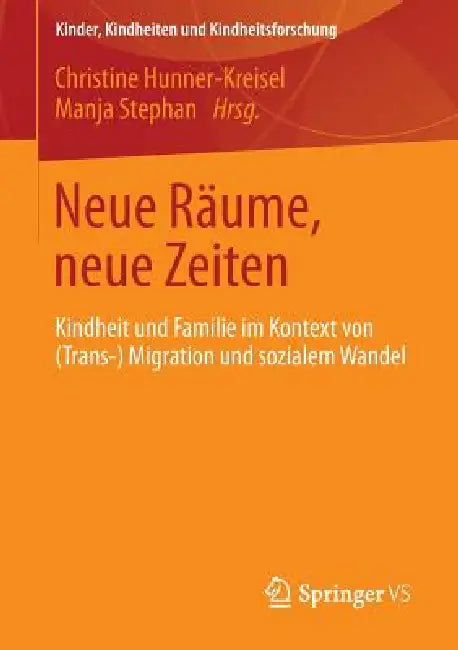 Neue Räume, Neue Zeiten (English, Christine Hunner-Kreisel | Manja Stephan)
