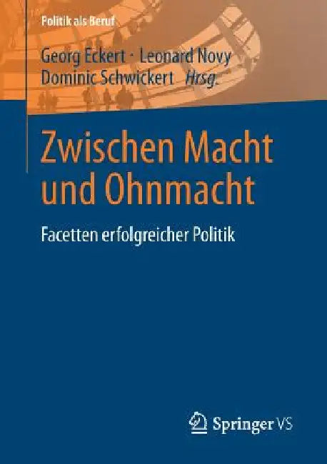 Buy Zwischen Macht Und Ohnmacht (English, Georg Eckert | Leonard Novy | Dominic Schwickert) — BookShops.in