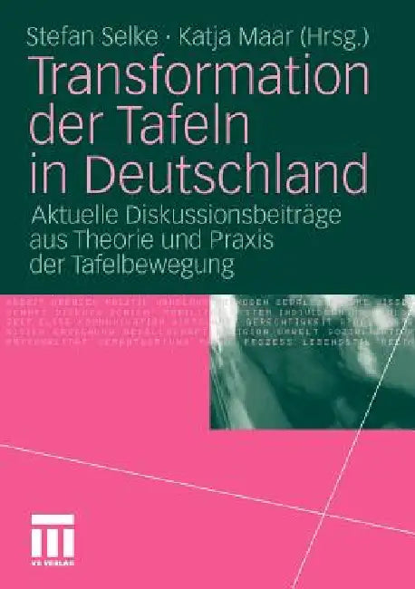 Transformation Der Tafeln in Deutschland (English, Stefan Selke | Katja Maar)