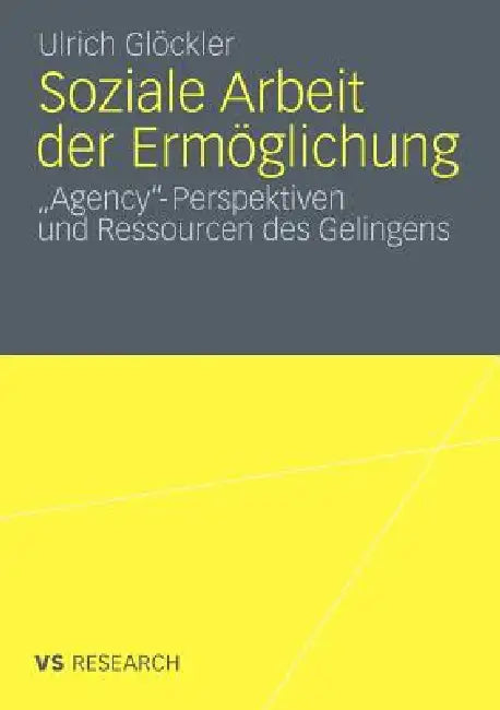 Soziale Arbeit Der Ermöglichung (English, Ulrich Glöckler)
