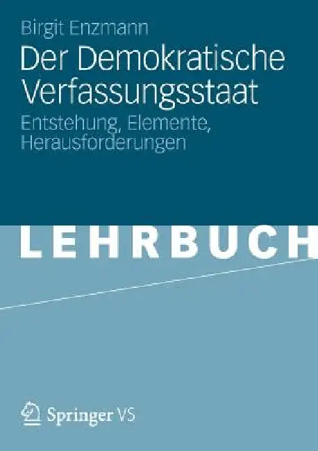 Buy Der Demokratische Verfassungsstaat (English, Birgit Enzmann) — BookShops.in
