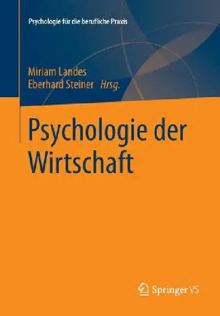 Buy Psychologie Der Wirtschaft (English, Miriam Landes | Eberhard Steiner) — BookShops.in