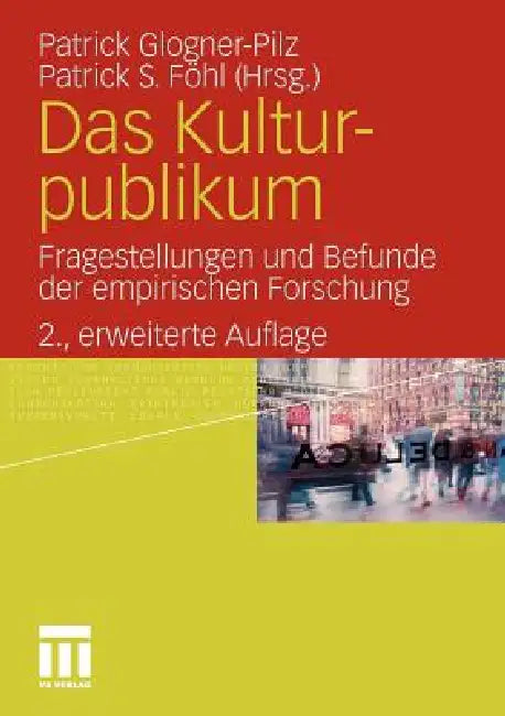 Buy Das Kulturpublikum (English, Patrick Glogner-Pilz | Patrick S. Föhl) — BookShops.in