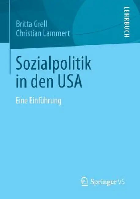 Buy Sozialpolitik in Den USA (English, Britta Grell | Christian Lammert) — BookShops.in