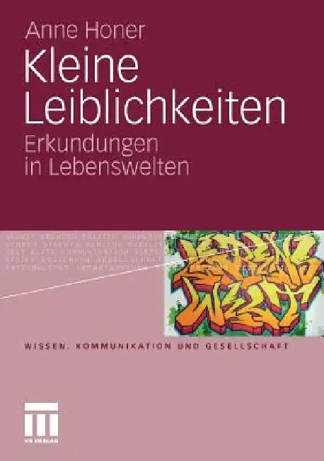 Buy Kleine Leiblichkeiten (English, Anne Honer | Ronald Hitzler) — BookShops.in