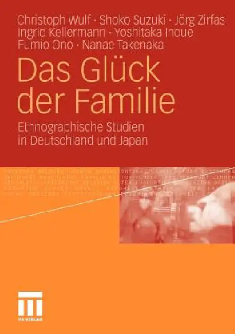 Buy Das Glück Der Familie (English, Christoph Wulf | Shoko Suzuki | Jörg Zirfas) — BookShops.in