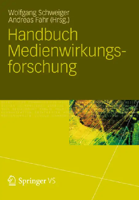 Buy Handbuch Medienwirkungsforschung (English, Wolfgang Schweiger | Andreas Fahr) — BookShops.in