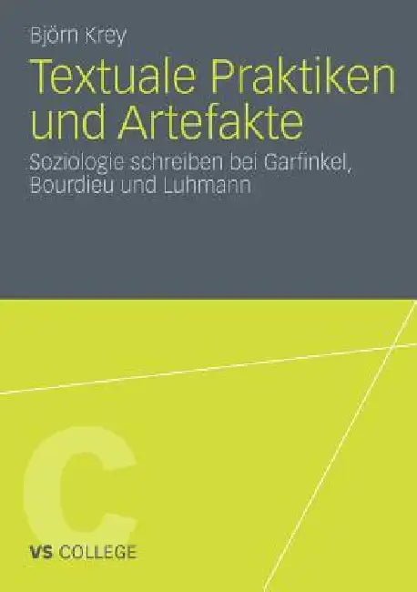 Textuale Praktiken Und Artefakte (English, Björn Krey)