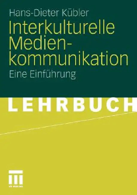 Interkulturelle Medienkommunikation (English, Hans-Dieter Kübler)