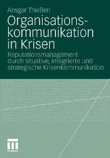 Organisationskommunikation in Krisen (English, Ansgar Thießen)