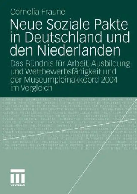 Neue Soziale Pakte in Deutschland Und Den Niederlanden (English, Cornelia Fraune)
