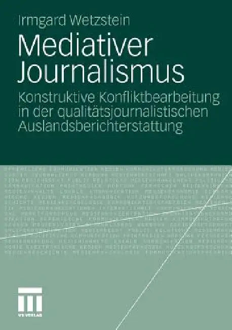Buy Mediativer Journalismus (English, Irmgard Wetzstein) — BookShops.in