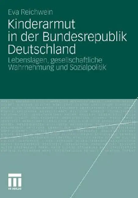 Buy Kinderarmut in Der Bundesrepublik Deutschland (English, Reichwein Eva) — BookShops.in