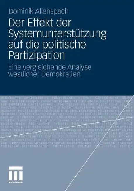 Buy Der Effekt Der Systemunterstützung Auf Die Politische Partizipation (English, Dominik Allenspach) — BookShops.in