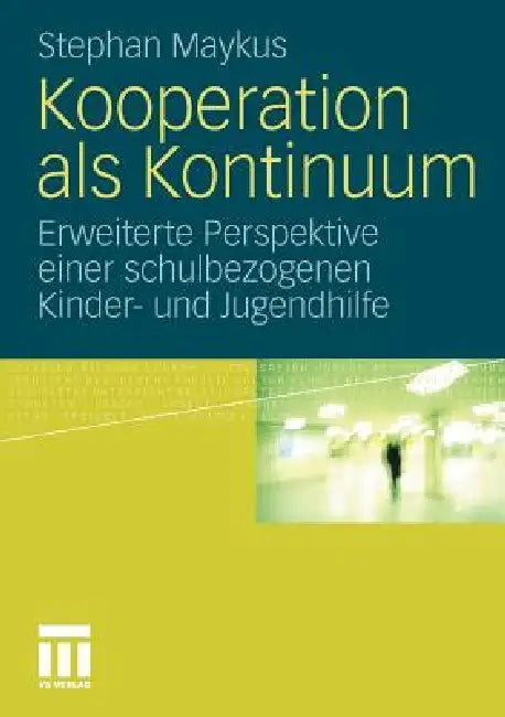 Buy Kooperation ALS Kontinuum (English, Stephan Maykus) — BookShops.in