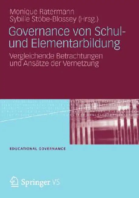 Governance Von Schul- Und Elementarbildung (English, Monique Ratermann | Sybille Stöbe-Blossey)