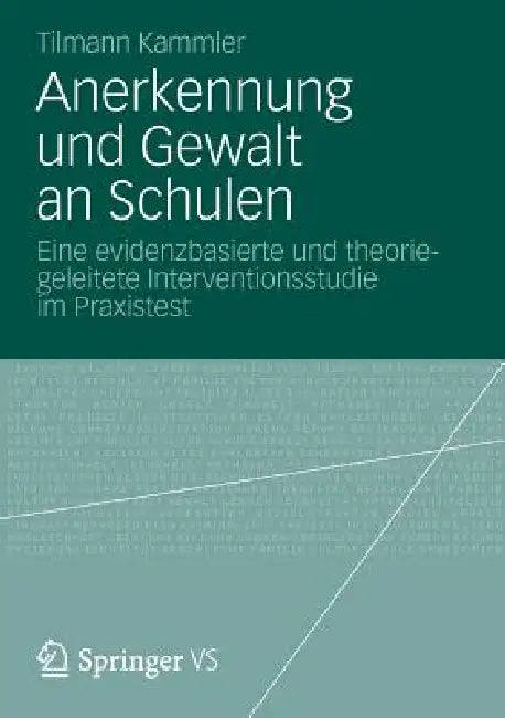 Buy Anerkennung Und Gewalt an Schulen (English, Tilmann Kammler) — BookShops.in