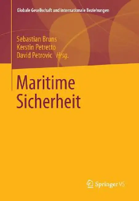 Buy Maritime Sicherheit (English, Sebastian Bruns | Kerstin Petretto | David Petrovic) — BookShops.in
