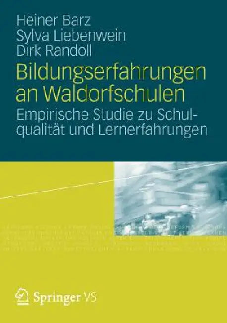 Buy Bildungserfahrungen an Waldorfschulen (English, Sylva Liebenwein | Heiner Barz | Dirk Randoll) — BookShops.in
