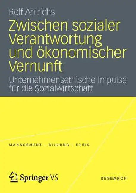 Buy Zwischen Sozialer Verantwortung Und Ökonomischer Vernunft (English, Rolf Ahlrichs) — BookShops.in