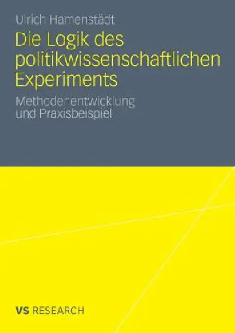 Die Logik Des Politikwissenschaftlichen Experiments (English, Ulrich Hamenstädt)