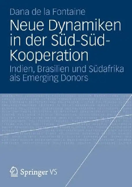 Buy Neue Dynamiken in Der Süd-Süd-Kooperation (English, Dana De La Fontaine) — BookShops.in