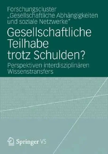 Buy Gesellschaftliche Teilhabe Trotz Schulden? (English, Forschungscluster 'Gesellschaftliche Abh) — BookShops.in