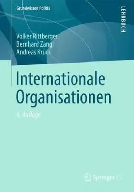 Buy Internationale Organisationen (English, Volker Rittberger | Bernhard Zangl | Andreas Kruck) — BookShops.in